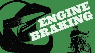 How to Control Engine Braking Better