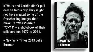 Tom Waits on His Photographer Anton Corbijn