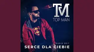 Serce dla Ciebie (Radio Edit)