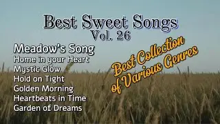 MEADOW'S SONG 💖 Best Sweet Songs (vol. 26) 🎵 || Relaxing | Soothing & Touching | Romantic |