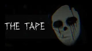The Tape - полное прохождение на русском, все концовки + бонус