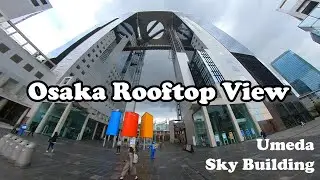 Osaka Rooftop View | Umeda Sky Building | Japan