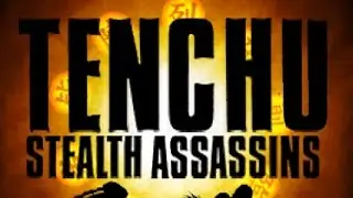Прохождение Tenchu Stealth Assassins (часть 1)