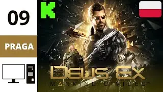 Deus Ex: Mankind Divided I Praga I #9 - Udajemy Szefa i Zaginiony Agent