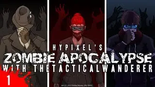 Hypixel's Zombie Apocalypse w/ Tact -Part 1