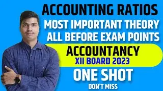 Accounting Ratios Theory | Most Important 4 Marks Covered | Class 12th Accounts Board exam 2023