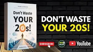 Don't Waste Your 20s | Maximize Your Youth & Potential | Easy English Audiobook for Beginners