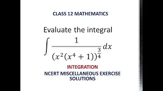 Evaluating Integral|Integration by substitution|Class 12 Mathematics|Miscellaneous solutions