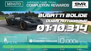 BUGATTI BOLIDE - DUBAI AUTODROME - Weekly Time Trial Tips - Group A