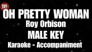 OH, PRETTY WOMAN | Roy Orbison &bull; MALE KEY &bull; KARAOKE | ACCOMPANIMENT