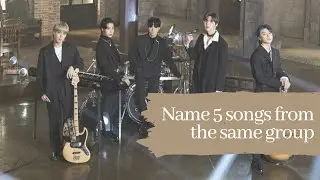 [KPOP GAME] CAN YOU NAME 5 SONGS FROM THE SAME GROUP ? | BOYGROUPS VERSION (#2)
