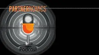 Ep 50 - Eric West, Co-Founder @Explorers' Lab | The PARTNERNOMICS Show