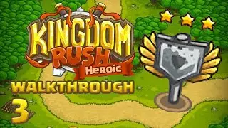 Kingdom Rush Walkthrough: Epic Strategies for Stage 3: Pagras (Veteran Mode) Heroic Challenge
