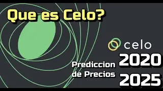 CELO Que es?? 🔥 ☞Predicci&oacute;n de PRECIOS 🤑 2021-2026 ☜ Me CONVIENE invertir 💰??