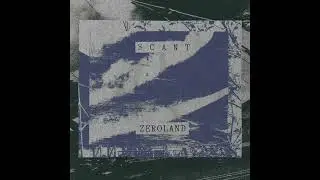 Scant - Zeroland [Full Album]