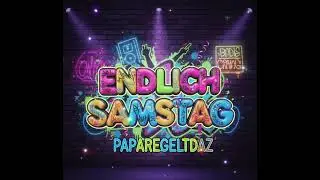 Endlich Samstag 
