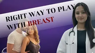 How To Play With Breast In Right Way | @Wellness-Protocol