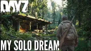 My DAYZ Dream To Build a House By The Water on Official | Ep 3