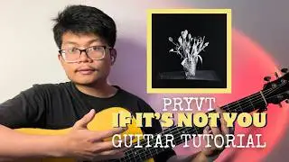 Quick & Easy Guitar Tutorial - If it's Not You by PRYVT!