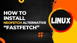 Unlock Your Terminal&rsquo;s Full Potential: Install Fastfetch as a Neofetch Alternative!
