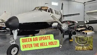 Queen Air Update. Enter the Hell Hole!