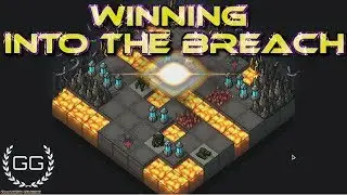 INTO THE BREACH - WINNING AND PLAYING THE GAME (SPOILERS)