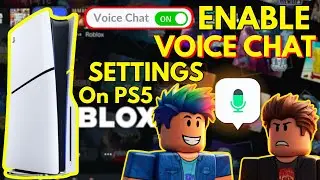 Как включить голосовой чат в ROBLOX на PS5