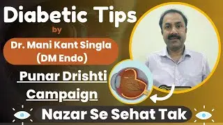 Diabetic Tips|Dr Mani Kant Singla DM Endo|Punar Drishti Campaign|Dr Ramesh Eyes specialist ludhiana