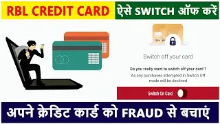 How to switch off rbl credit card || rbl credit card block || rbl credit card deactivate