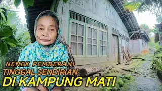 INILAH SOSOK NENEK YANG TINGGAL SENDIRIAN DI KAMPUNG MATI BANJARNEGARA