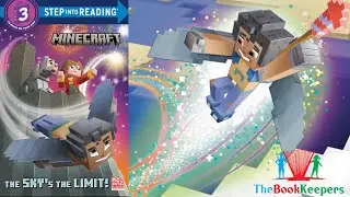 🦾 Kids Book Read Aloud: Minecraft : The Sky&rsquo;s The Limit!