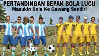 Film Pendek FF | Masukin Bola Ke Gawang Sendiri Kocak!! Pertandingan bola kaki