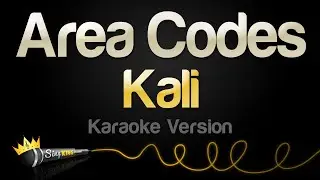 Kali - Area Codes (Karaoke Version)