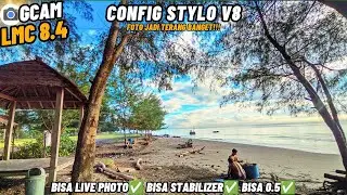 BEST CONFIG FOR LMC 8.4‼️Gcam Lmc 8.4 Config Stylo v8 Bisa 0.5 & Stabilizer Support Live Photo