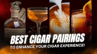 Best Beverages to Pair with Cigars!