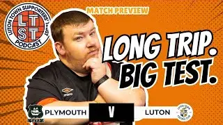 Can the Hatters FIX this POOR away form? | Plymouth v Luton preview