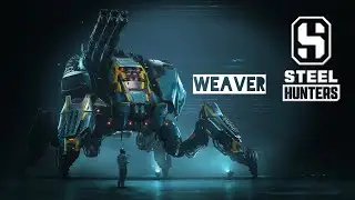 1.5 Hour No Commentary Weaver Gameplay (Steel Hunters)