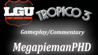 Random Demo of the Week W/ MegapiemanPHD -- Week 4 - Tropico 3‬