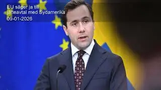 EU s&auml;ger ja till j&auml;tteavtal med Sydamerika