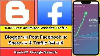 🌐 How to get traffic by sharing Blogger website post on Facebook 🚀 | Rank #1 on Google Search 💰🔥