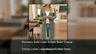 Women's Solid Color Simple Basic Casual Trendy Loose Long Sleeve Knitted Sweater Cardigans Autu