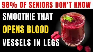 Over 60? Top 3 Smoothies to Quickly Restore Leg Strength | Seniors Health Tips