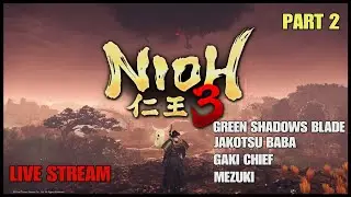 NIOH 3 GAMEPLAY WARRING STATES PART 2