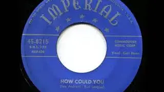 How Could You - Tex Atchison