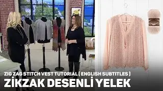 Zikzak Desenli Tığ İşi Yelek - Zig Zag Stitch Crochet Work Vest Tutorial