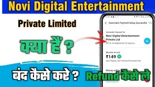 How to stop Novi Digital Entertainment Pvt Ltd's auto payment? Complete information on how to get...
