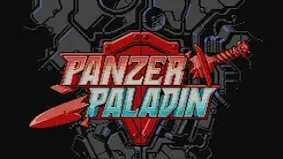 Panzer Paladin #1 - Maybe I Picked One of the Harder Bosses First