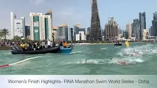 Women&rsquo;s Finish Highlights - Doha FINA Marathon Swim World Series 2019