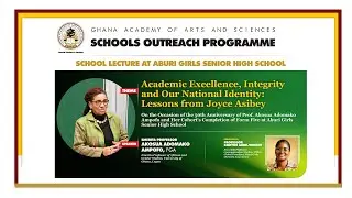 GAAS SCHOOL LECTURE BY EMERITA PROFESSOR AKOSUA ADOMAKO AMPOFO  ABURI GIRLS SHS (HD)