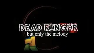 roblox - Dead Ringer but only the melody - Forsaken